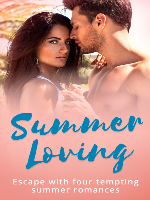 Title details for Summer Loving: Marriage Made of Secrets / The Secret Spanish Love-Child / Under the Spaniard's Lock and Key / Stolen Summer by Maya Blake - Wait list